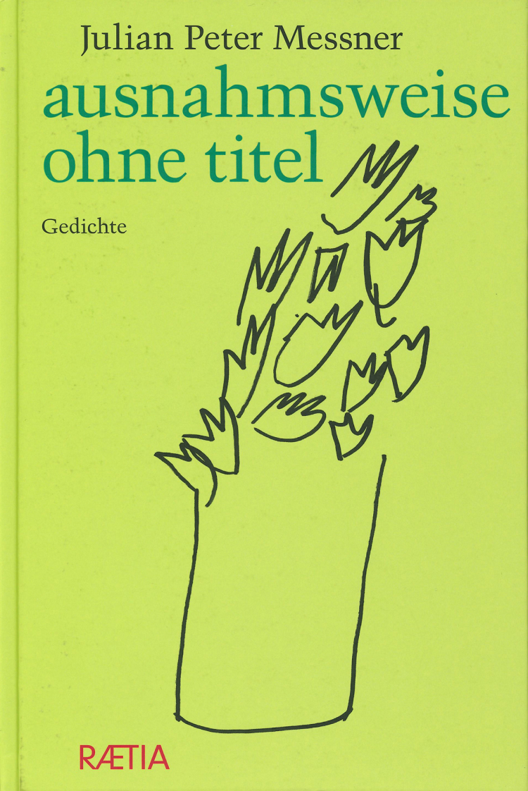 Messners Gedichte: einfache, richtig gute Sätze.