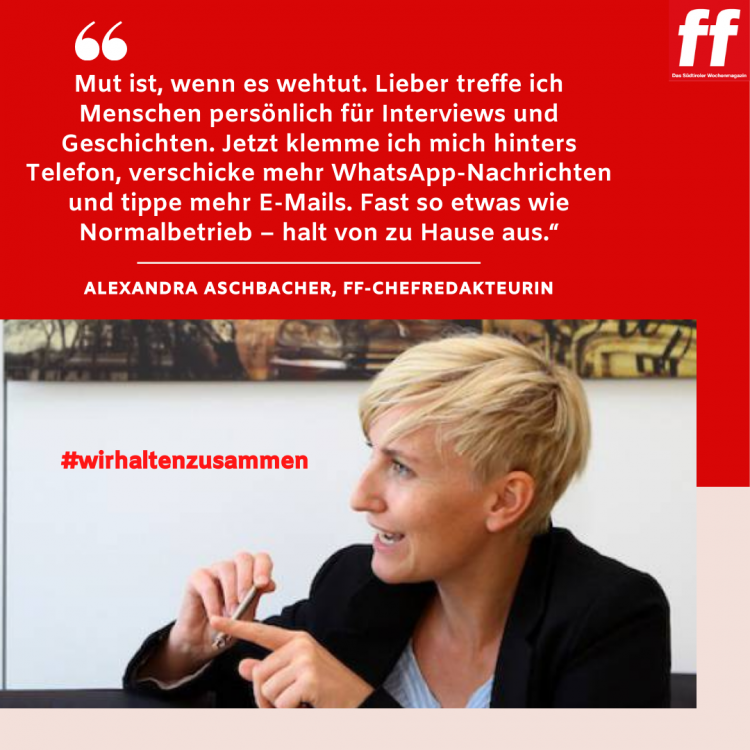Unter dem Motto #wirhaltenzusammen hat ff eine Social-Media-Kampagne gestartet unter allen Journalisten im Land. Auch wir kommen der Aufforderung der Politik nach und bleiben, so gut es halt geht, zu Hause, recherchieren aber weiter.
