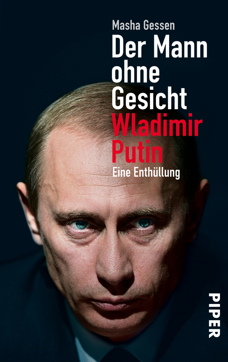 Der Mann ohne Gesicht: ­Wladimir Putin. Eine ­Enthüllung