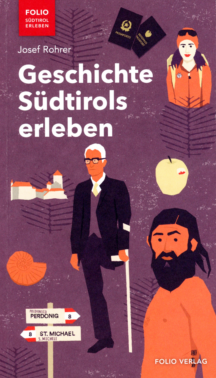 Geschichte Suedtirols erleben
