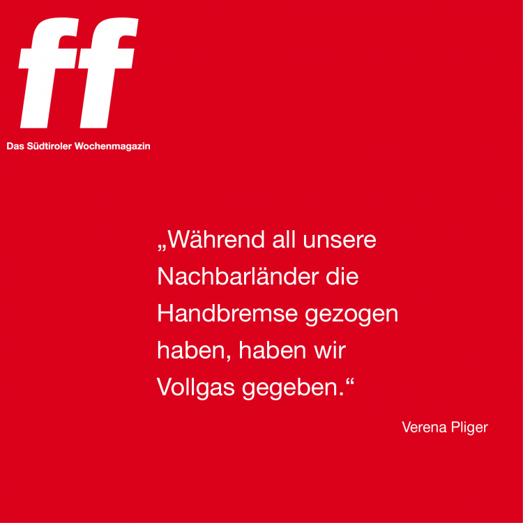 „Während all unsere Nachbarländer die Handbremse gezogen haben, haben wir Vollgas gegeben.“ Leitartikel Verena Pliger