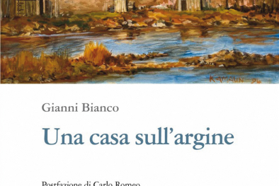 “Una casa sull’argine”, scritto dal giornalista Gianni Bianco 